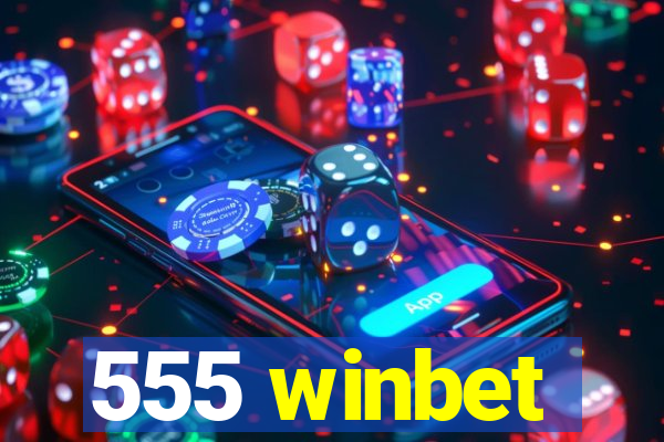 555 winbet